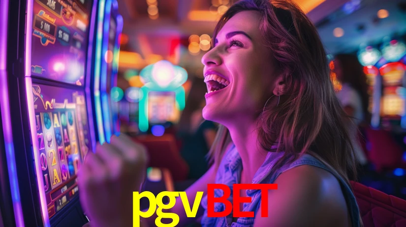 pgvbet: Jogos de Caça-Níqueis-Altas Recompensas, Roleta-Velocidade, Blackjack-Desafios Máximos